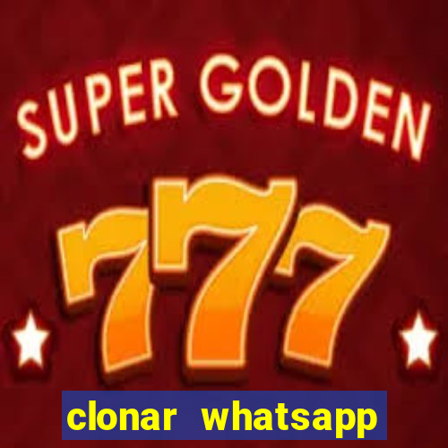 clonar whatsapp pelo email